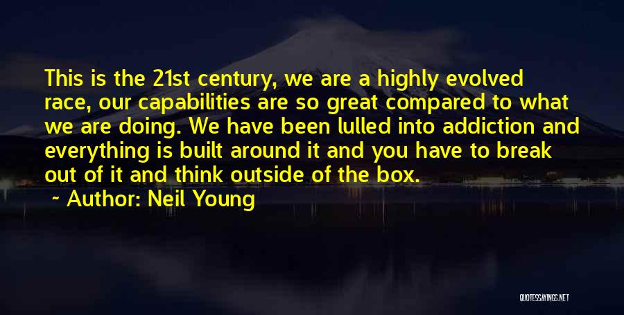 Think Out Of Box Quotes By Neil Young