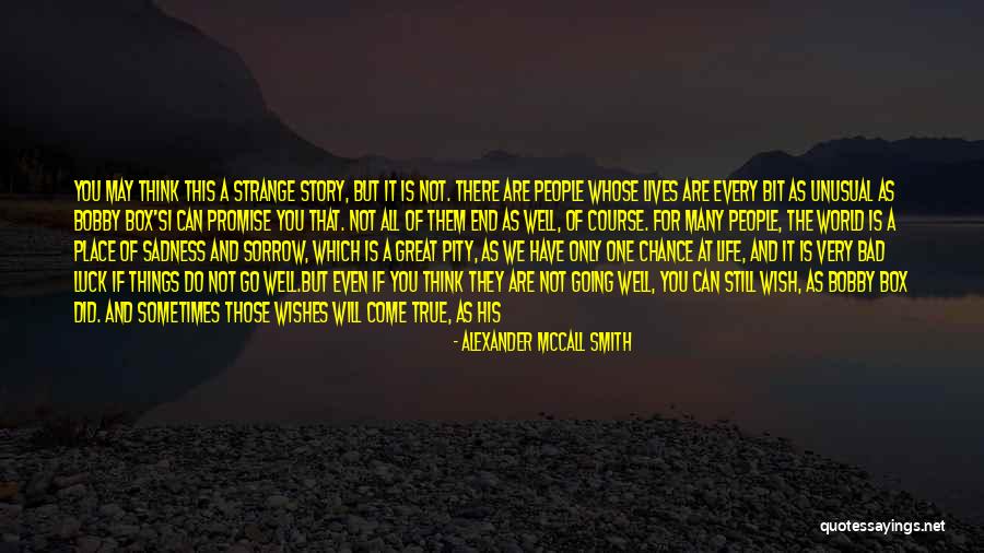 Think Out Of The Box Quotes By Alexander McCall Smith Think Out Of The Box Quotes By Alexander McCall Smith