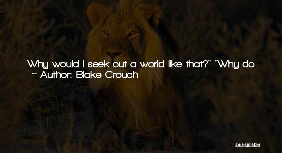 Think Out Of The Box Quotes By Blake Crouch
