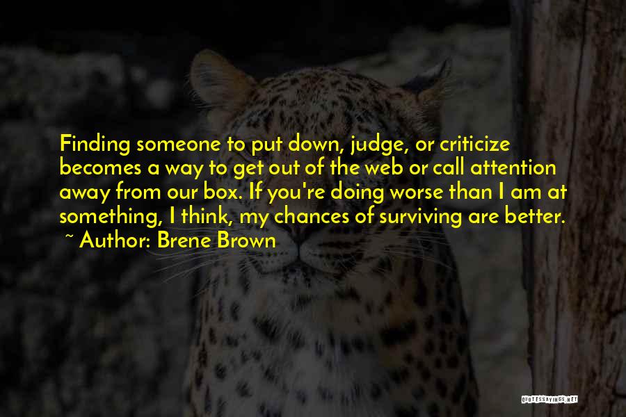 Think Out Of The Box Quotes By Brene Brown