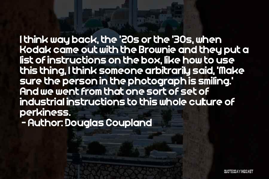 Think Out Of The Box Quotes By Douglas Coupland