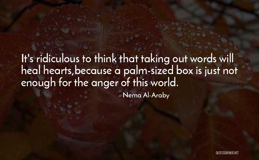 Think Out Of The Box Quotes By Nema Al-Araby