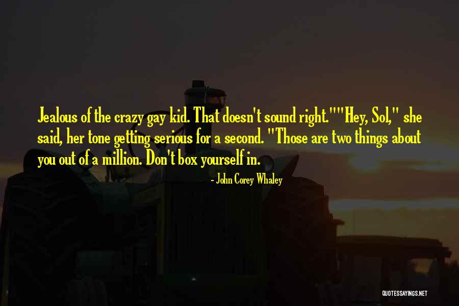 Think Outside The Box Quotes Quotes By John Corey Whaley Think Outside The Box Quotes Quotes By John Corey Whaley