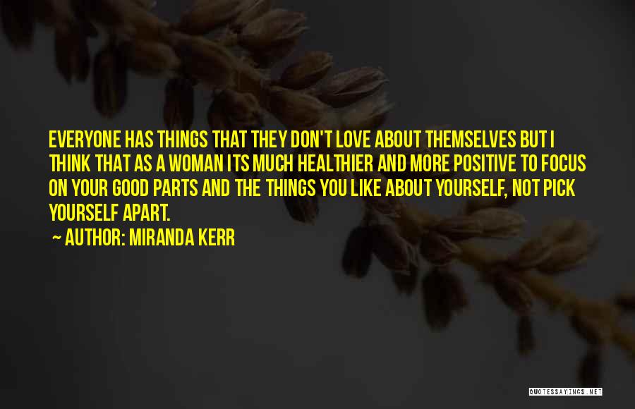 Think Positive About Love Quotes By Miranda Kerr