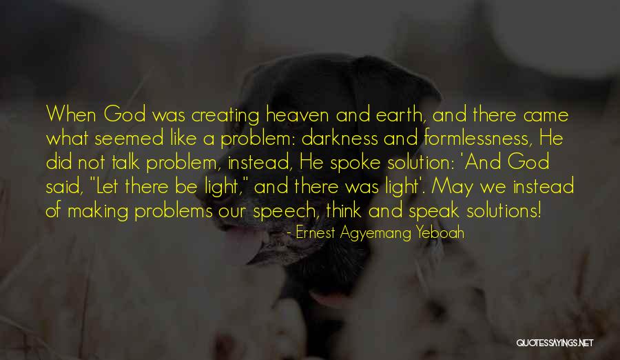 Think Positive Be Positive Quotes By Ernest Agyemang Yeboah Think Positive Be Positive Quotes By Ernest Agyemang Yeboah