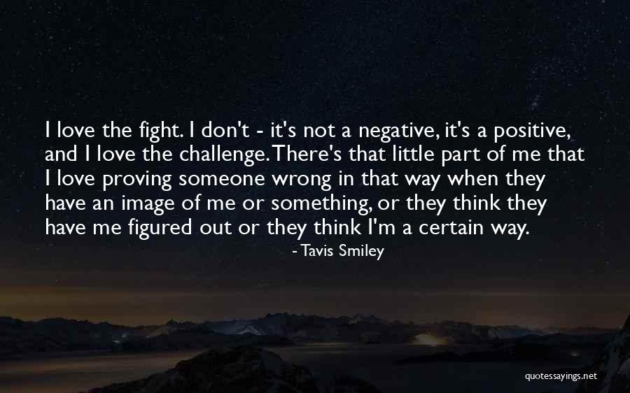 Think Positive Love Quotes By Tavis Smiley Think Positive Love Quotes By Tavis Smiley