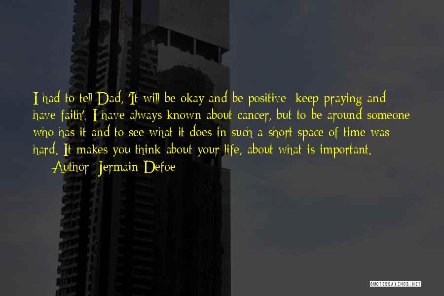 Think Positive Quotes By Jermain Defoe