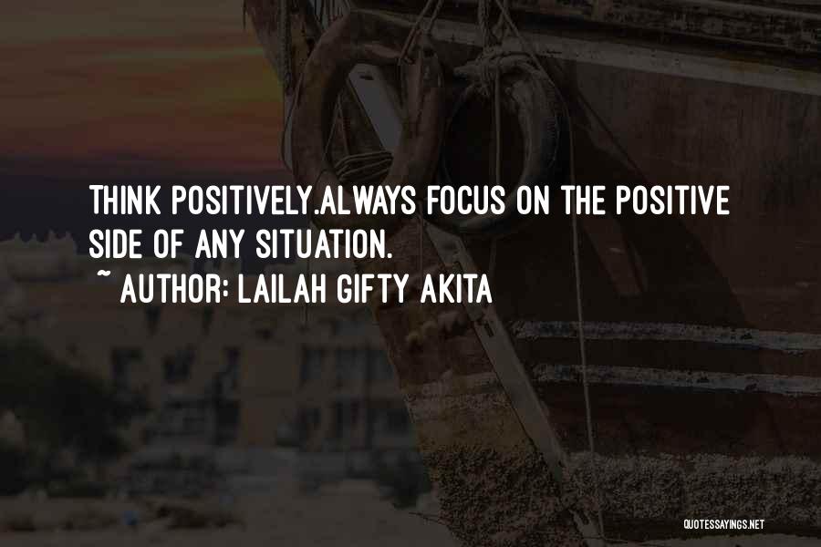 Think Positive Quotes By Lailah Gifty Akita