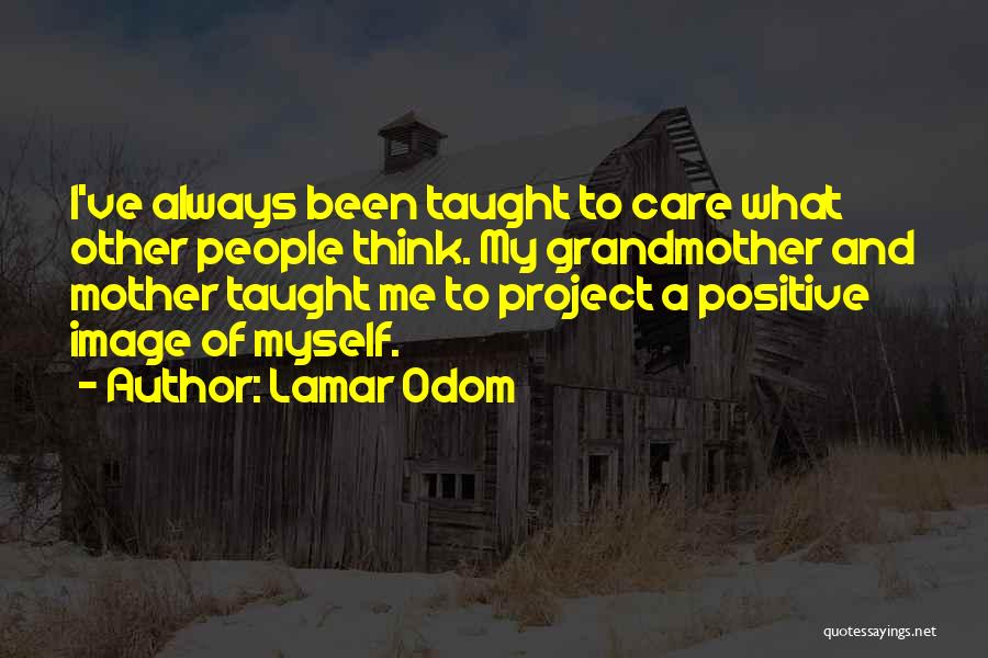 Think Positive Quotes By Lamar Odom