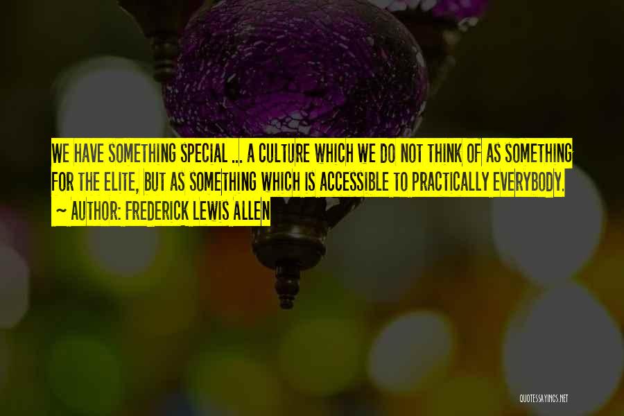 Think Practically Quotes By Frederick Lewis Allen