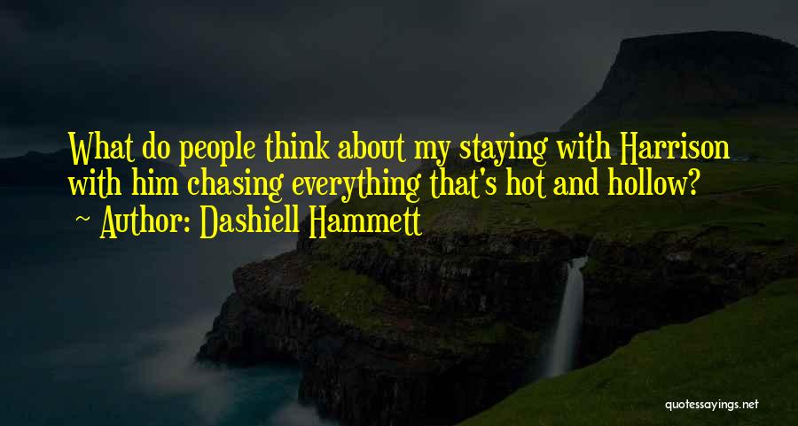 Think Quotes By Dashiell Hammett