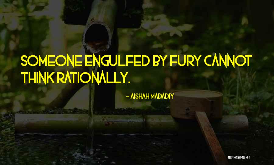 Think Rationally Quotes By Aishah Madadiy Think Rationally Quotes By Aishah Madadiy