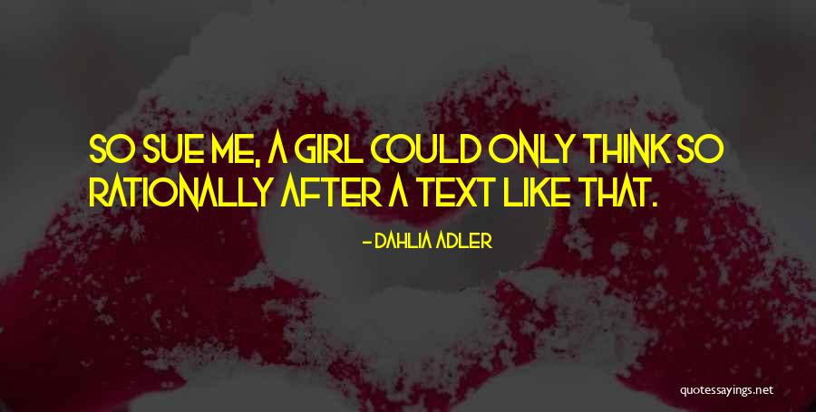 Think Rationally Quotes By Dahlia Adler Think Rationally Quotes By Dahlia Adler