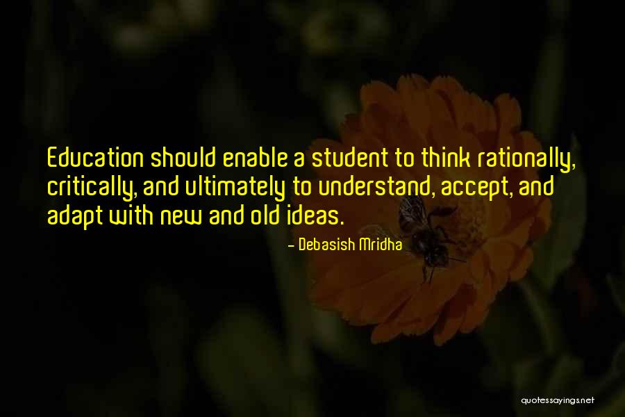 Think Rationally Quotes By Debasish Mridha