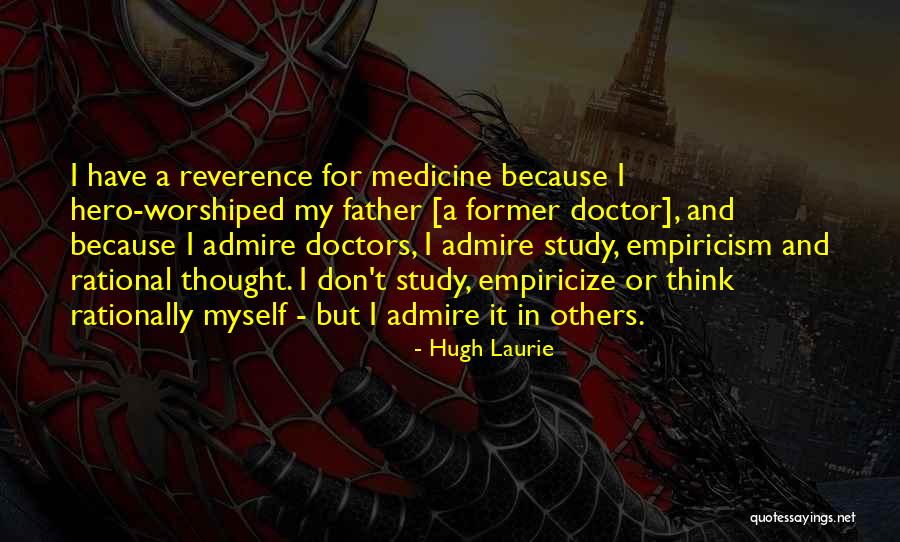 Think Rationally Quotes By Hugh Laurie