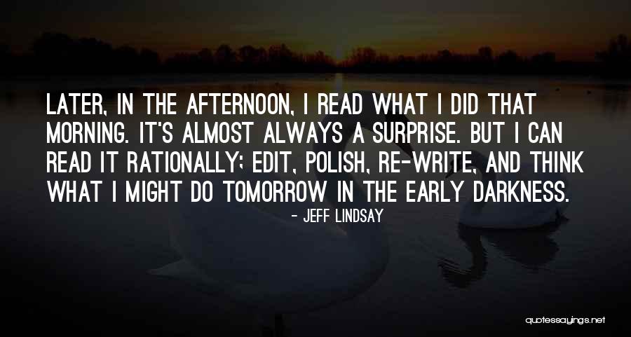 Think Rationally Quotes By Jeff Lindsay Think Rationally Quotes By Jeff Lindsay