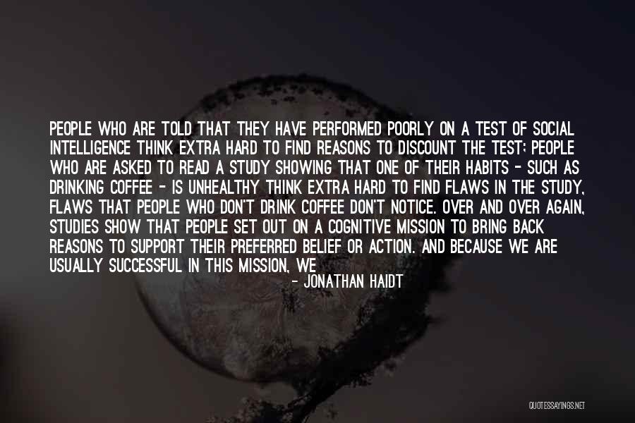 Think Rationally Quotes By Jonathan Haidt