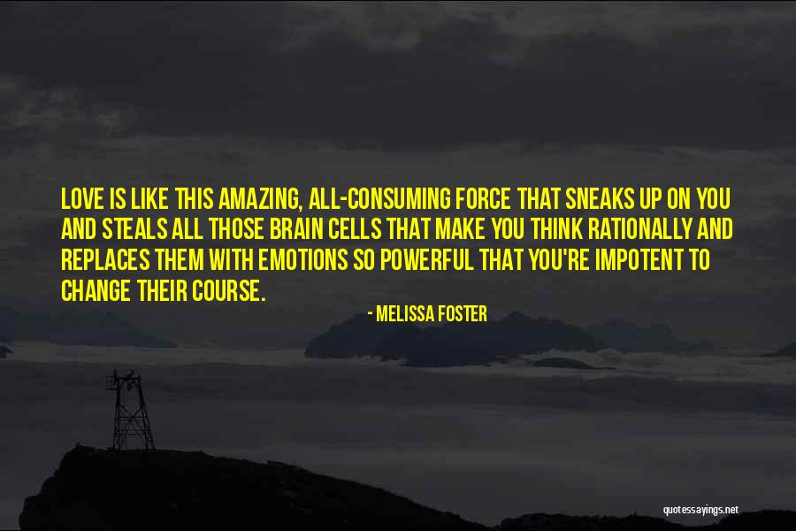 Think Rationally Quotes By Melissa Foster