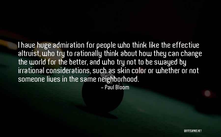 Think Rationally Quotes By Paul Bloom Think Rationally Quotes By Paul Bloom