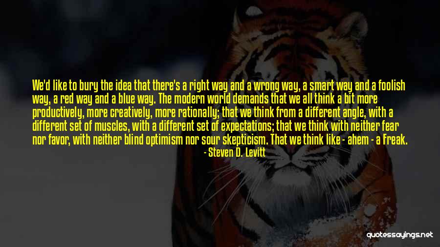 Think Rationally Quotes By Steven D. Levitt