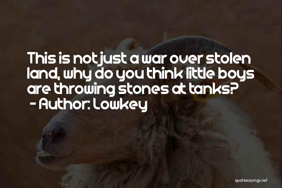 Think Tanks Quotes By Lowkey