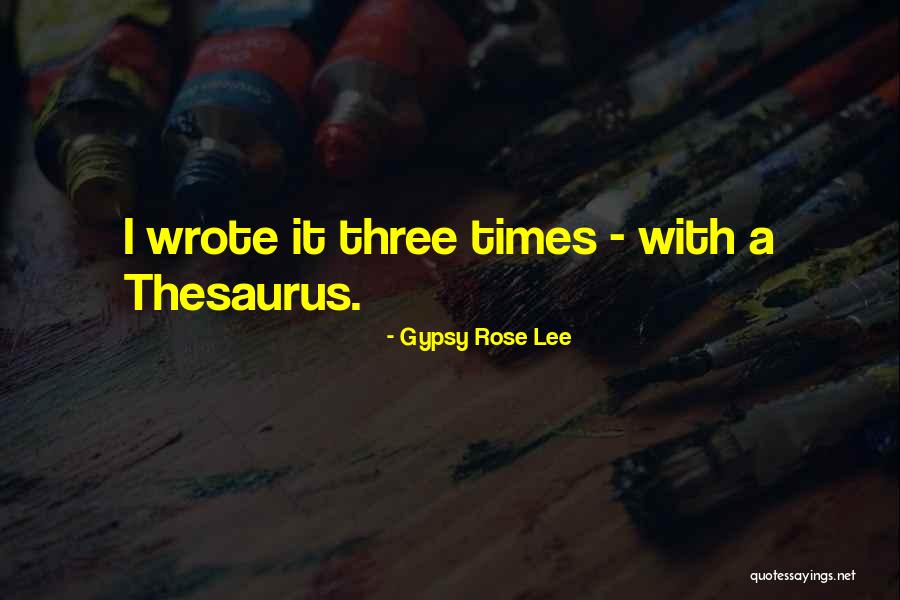 Think Thesaurus Quotes By Gypsy Rose Lee Think Thesaurus Quotes By Gypsy Rose Lee