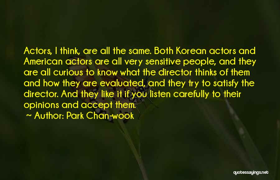 Think They Know It All Quotes By Park Chan-wook