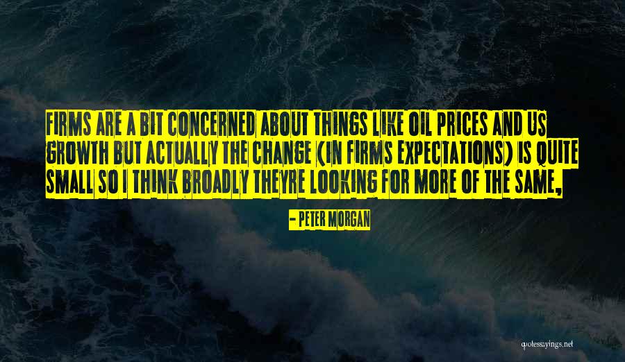 Think Theyre Quotes By Peter Morgan Think Theyre Quotes By Peter Morgan