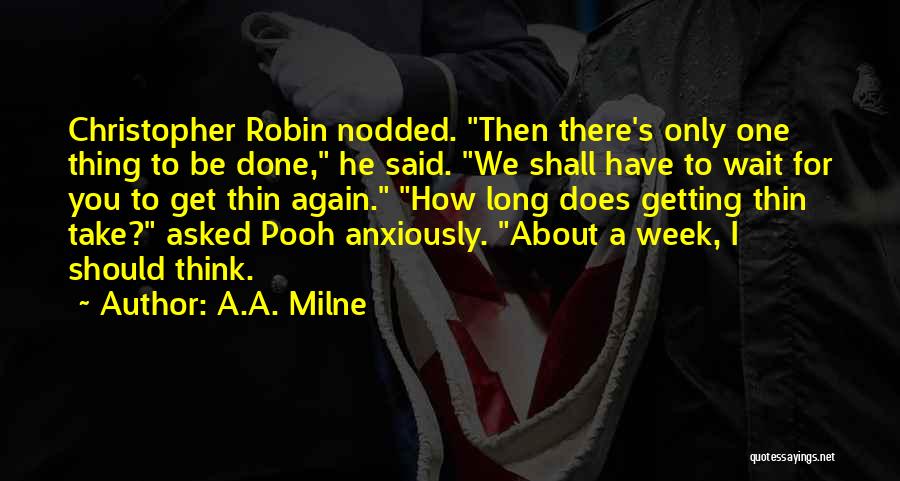 Think Thin Quotes By A.A. Milne