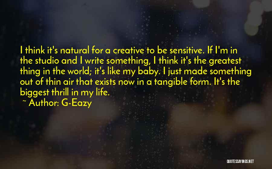 Think Thin Quotes By G-Eazy
