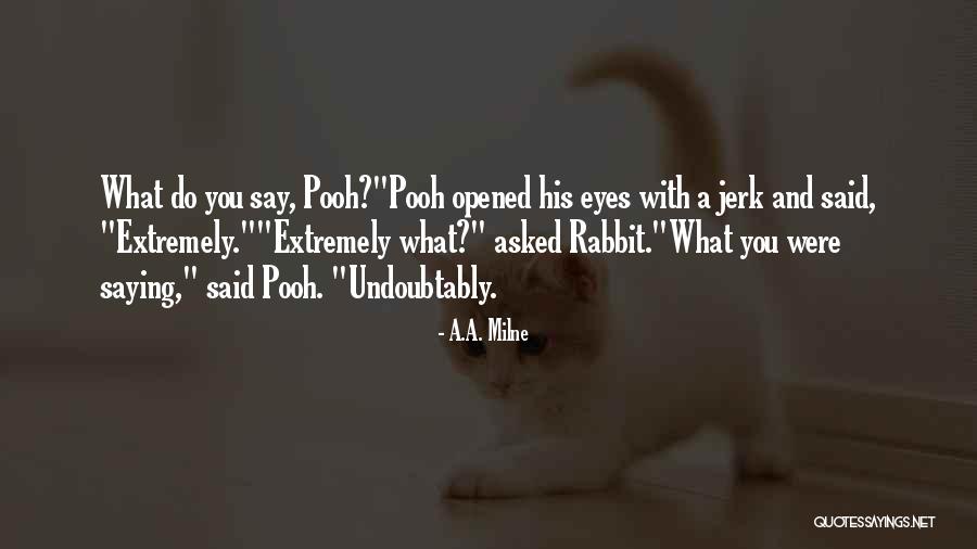 Think Think Pooh Quotes By A.A. Milne Think Think Pooh Quotes By A.A. Milne