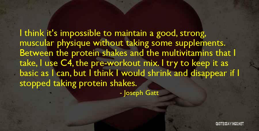 Think Think Protein Quotes By Joseph Gatt Think Think Protein Quotes By Joseph Gatt