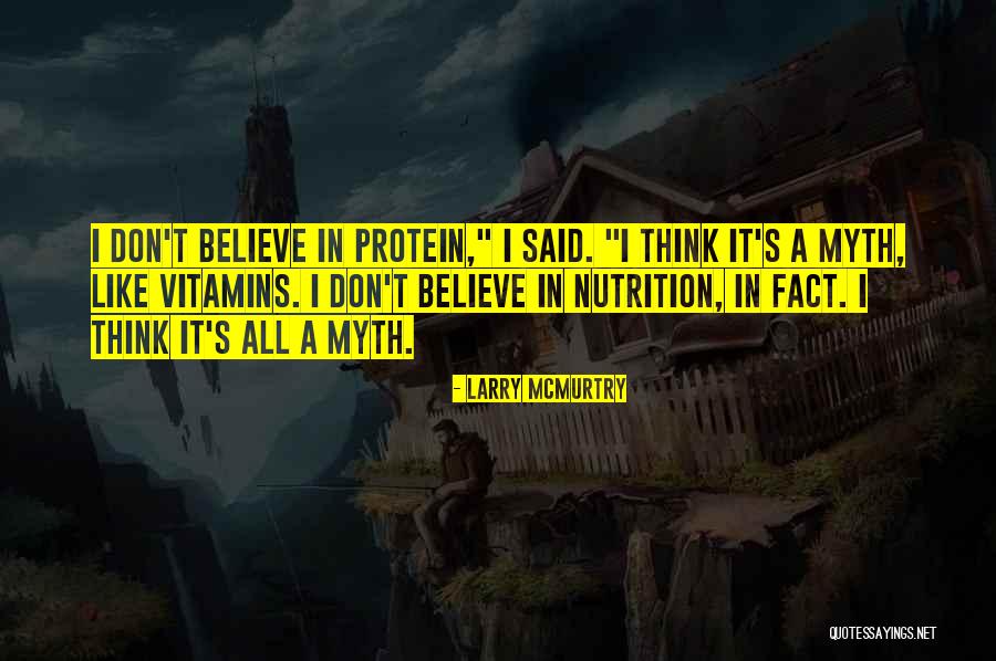 Think Think Protein Quotes By Larry McMurtry Think Think Protein Quotes By Larry McMurtry