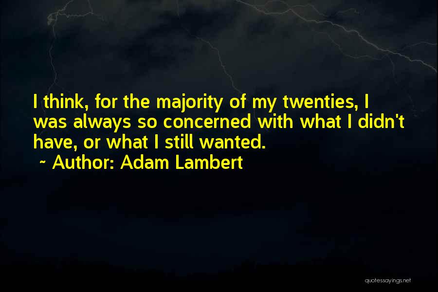 Think Think Quotes By Adam Lambert