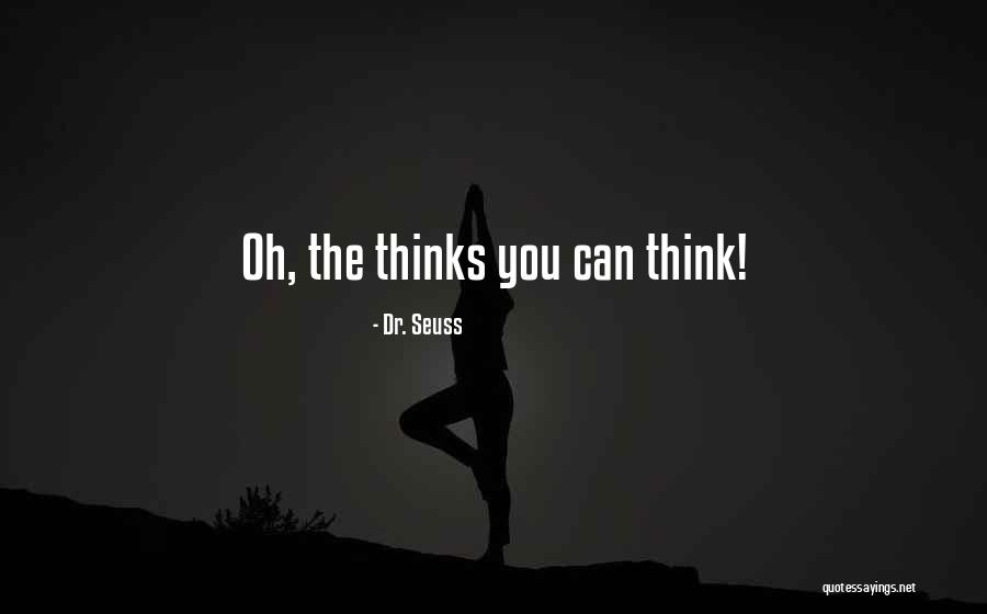 Think Think Seuss Quotes By Dr. Seuss
