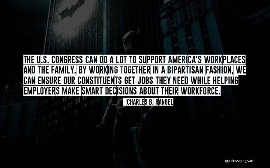 Think Together Jobs Quotes By Charles B. Rangel Think Together Jobs Quotes By Charles B. Rangel