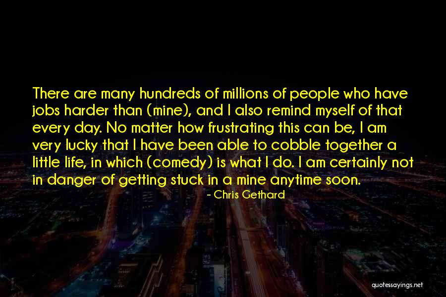 Think Together Jobs Quotes By Chris Gethard Think Together Jobs Quotes By Chris Gethard