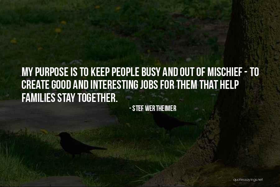 Think Together Jobs Quotes By Stef Wertheimer Think Together Jobs Quotes By Stef Wertheimer