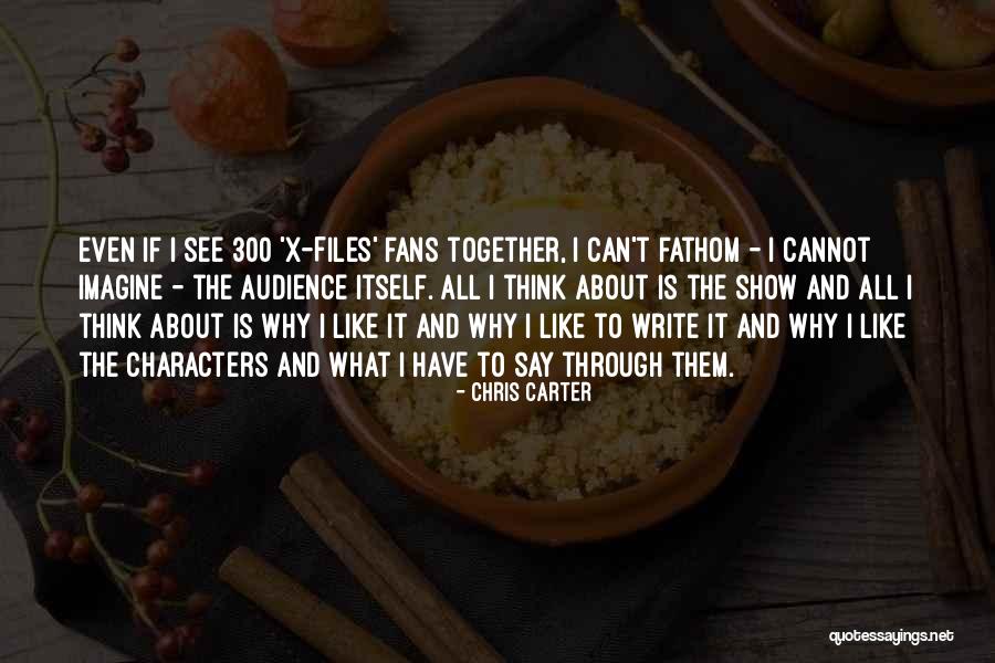 Think Together Quotes By Chris Carter Think Together Quotes By Chris Carter