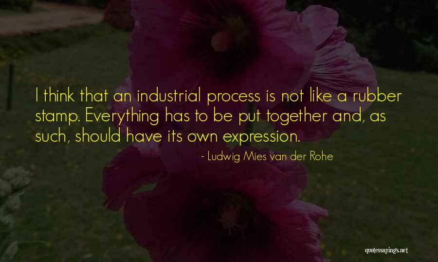 Think Together Quotes By Ludwig Mies Van Der Rohe Think Together Quotes By Ludwig Mies Van Der Rohe