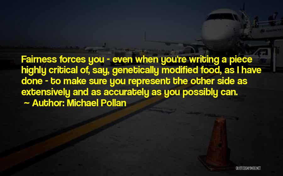 Think Too Highly Of Yourself Quotes By Michael Pollan