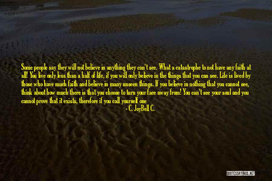 Think Too Much Of Yourself Quotes By C. JoyBell C. Think Too Much Of Yourself Quotes By C. JoyBell C.