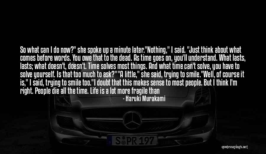 Think Too Much Of Yourself Quotes By Haruki Murakami Think Too Much Of Yourself Quotes By Haruki Murakami