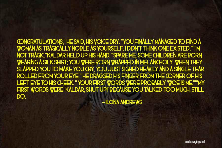Think Too Much Of Yourself Quotes By Ilona Andrews Think Too Much Of Yourself Quotes By Ilona Andrews