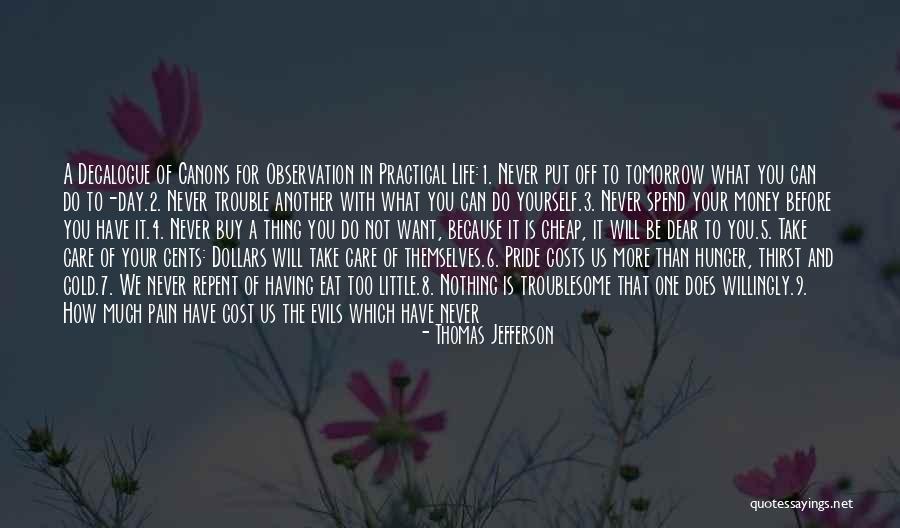 Think Too Much Of Yourself Quotes By Thomas Jefferson Think Too Much Of Yourself Quotes By Thomas Jefferson