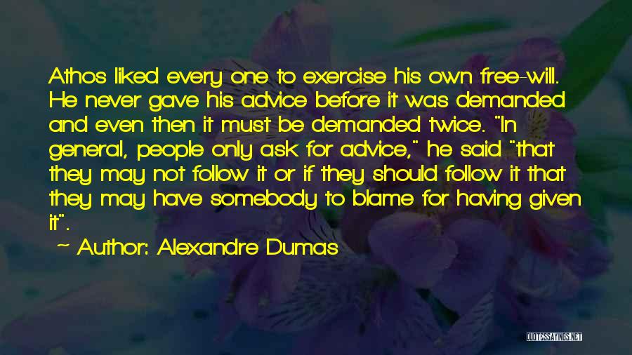 Think Twice Before You Do Something Quotes By Alexandre Dumas