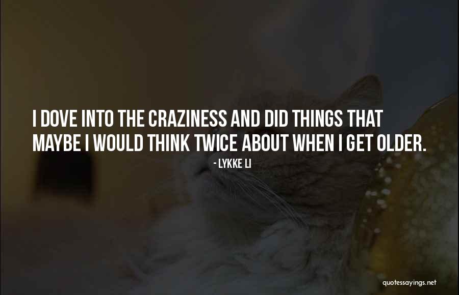 Think Twice Quotes By Lykke Li Think Twice Quotes By Lykke Li