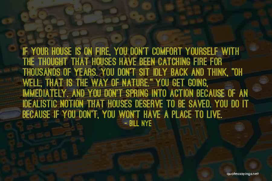 Think Well Of Yourself Quotes By Bill Nye Think Well Of Yourself Quotes By Bill Nye