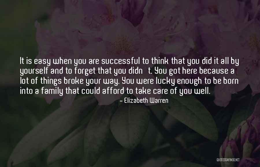 Think Well Of Yourself Quotes By Elizabeth Warren Think Well Of Yourself Quotes By Elizabeth Warren