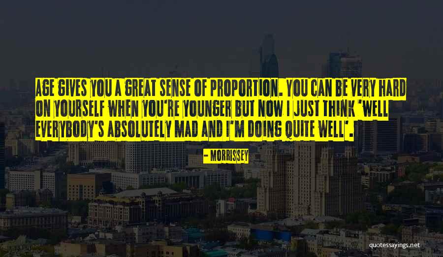 Think Well Of Yourself Quotes By Morrissey Think Well Of Yourself Quotes By Morrissey